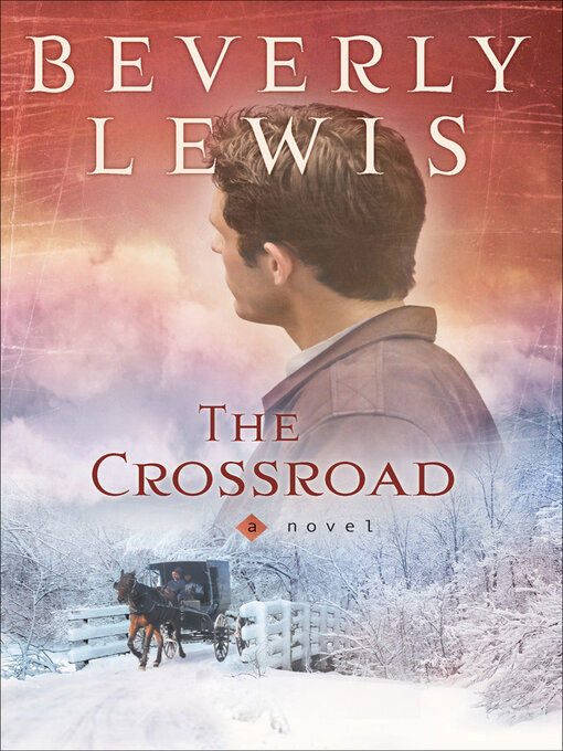 Title details for The Crossroad by Beverly Lewis - Wait list